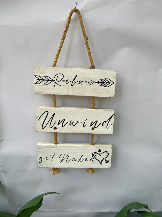 Relax Unwind Get Naked Wooden Sign Home Decor Sign